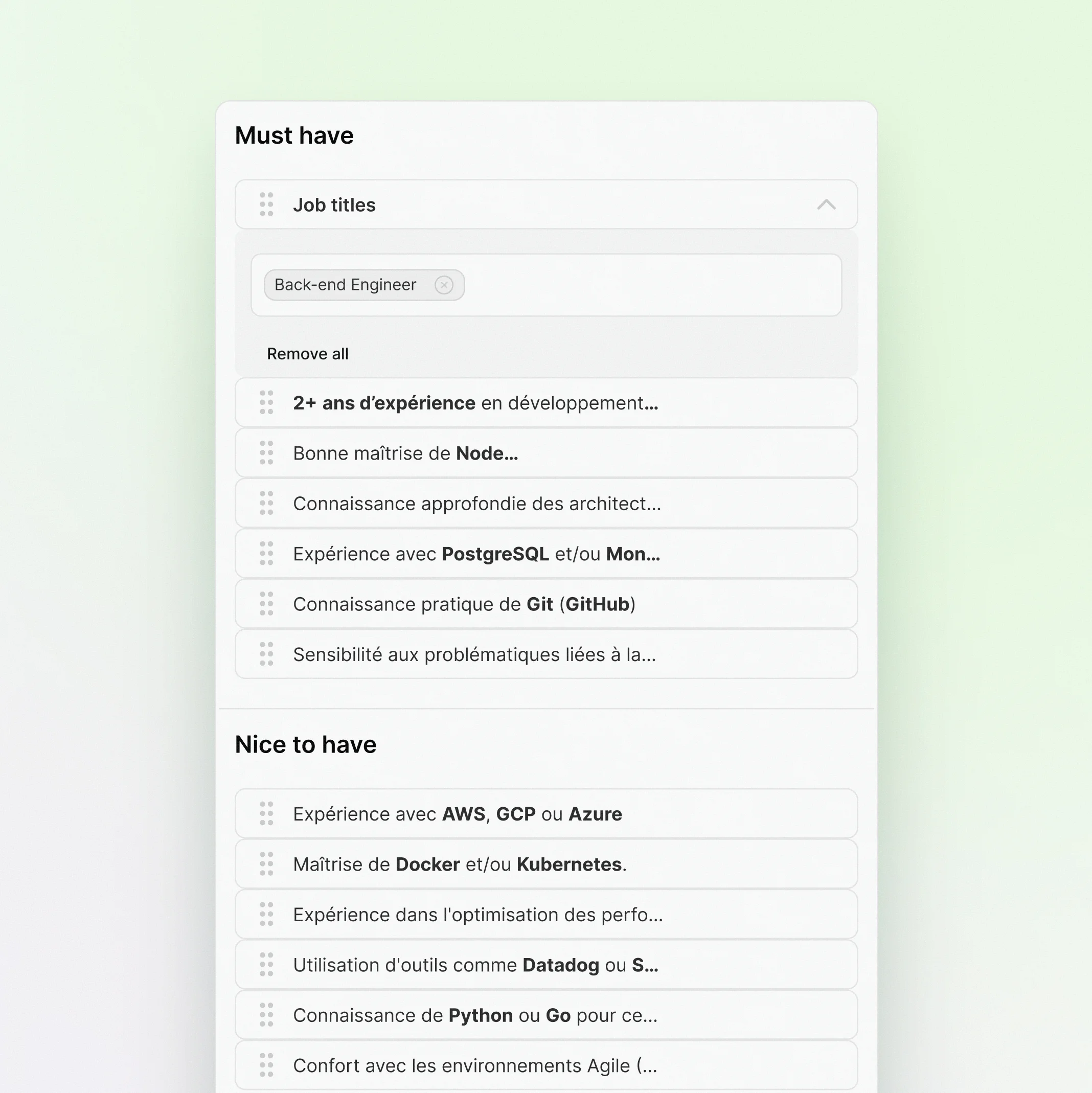 Talentfindr Smart filters  introduction : 

I also redesigned the filtering experience by introducing smart, intuitive filters. They extract and translate criteria directly from a job description, and let users write requirements in plain language, from which the system infers the relevant filters. A drag-and-drop system lets recruiters weight each search criterion, tuning how the AI prioritizes candidates during selection.